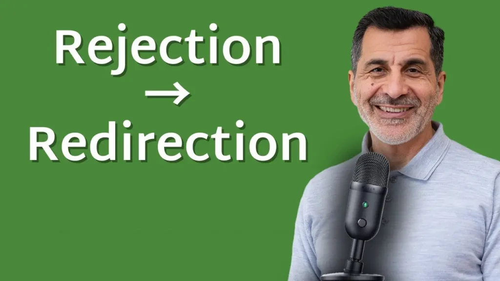rejection into redirection